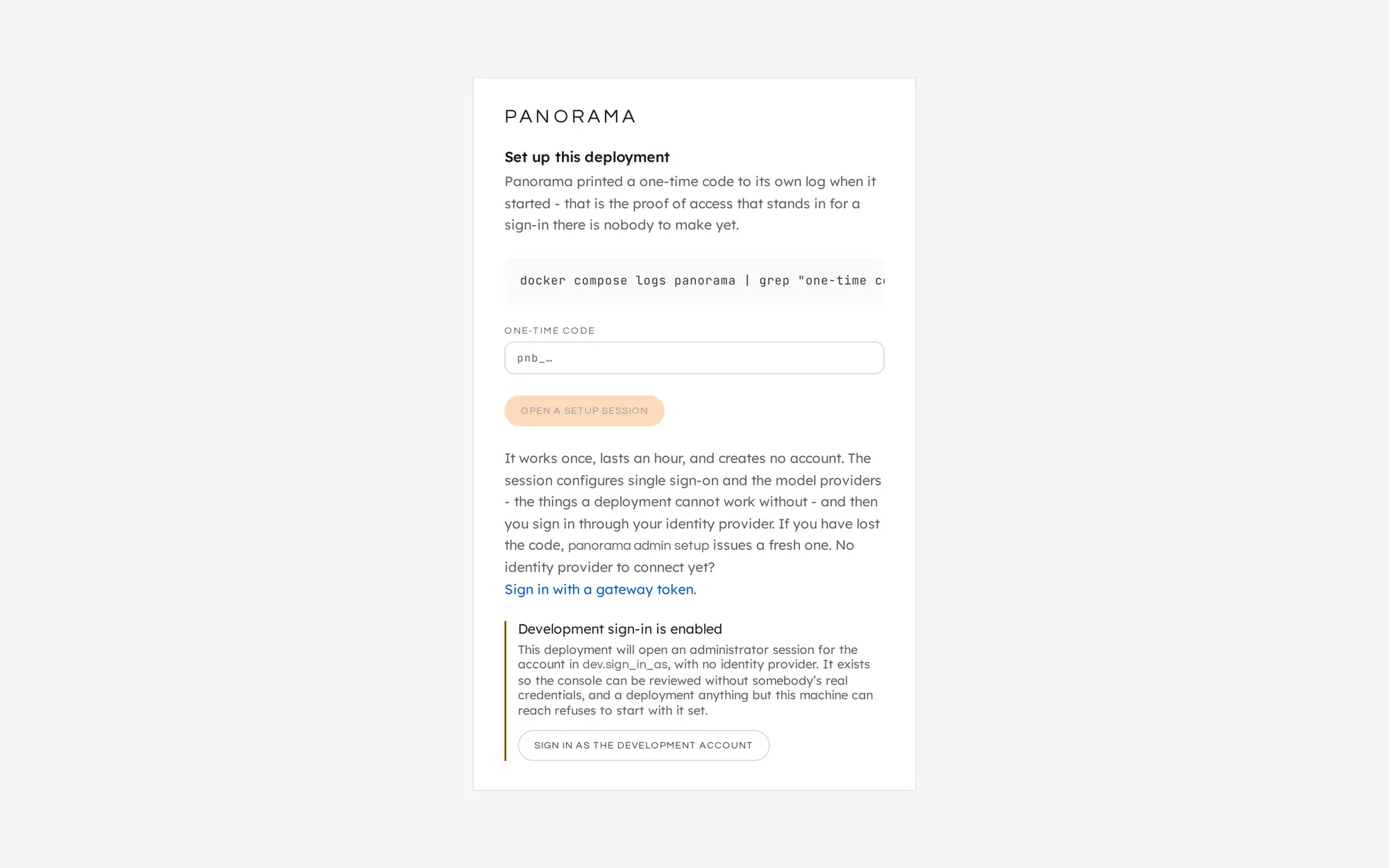 The first-run card. A one-time code field at the top, a link to sign in with a gateway token instead, and under it a Development sign-in is enabled notice with the button Sign in as the development account.